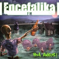 encefalika-fm-hola-amigos-2016
